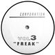 Corporation - Vol 3 — Freak